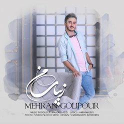 Mehran Golipour  –    Zibaye Man